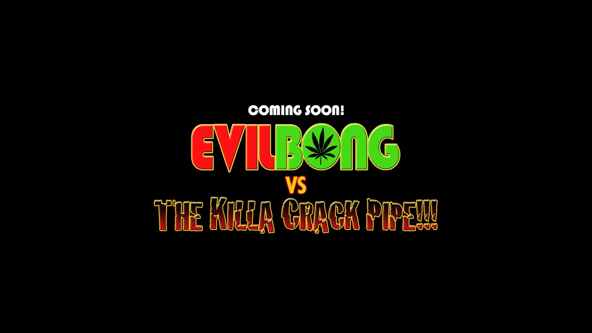 Evil Bong vs. The Killa Crack Pipe!!!