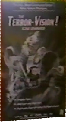 The Terror-Vision!